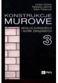 Konstrukcje murowe wg Eurokodu 6 i norm związanych. Tom 3