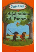 Ach jak cudowna jest Panama