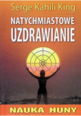 Nauka Huny Natychmiastowe uzdrawianie