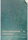 Oczyszczanie ścieków Tom I