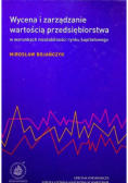 Wycena i zarządzanie wartością przedsiębiorstwa