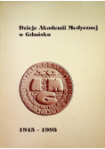 Dzieje Akademii Medycznej w Gdańsku 1945 -1995