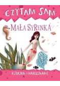 Czytam sam. Mała Syrenka. Książka z naklejkami