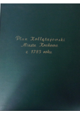 Plan Kołłątajowski miasta Krakowa z 1785 roku