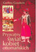 Prywatny świat kobiet ottomańskich