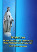 Świadectwa nadzwyczajnych łask otrzymanych przez pośrednictwo Niepokalanej Cudownego Medalika