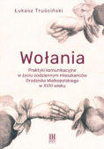Wołania Praktyki komunikacyjne w życiu codziennym mieszkańców Grodziska Wielkopolskiego w XVIII wieku