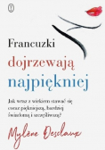 Francuzki dojrzewają najpiękniej