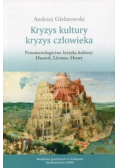 Kryzys kultury Kryzys człowieka