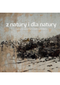Z natury i dla natury Rzecz o Józefie Chełmońskim