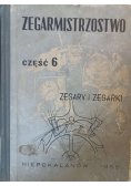 Zegarmistrzostwo Część 6 Zegary i zegarki