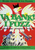 Va bank i Fozz o rabunku finansów Polski Autograf autora