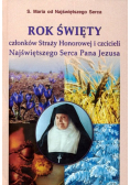 Rok Święty członków Straży Honorowej i czcicieli Najświętszego Serca Jezusa