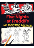 Five Nights at Freddy's. Jak rysować postacie