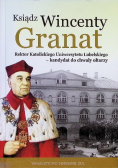 Ksiądz Wincenty Granat