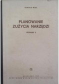 Planowane zużycia narzędzi