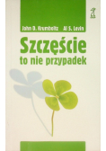 Szczęście to nie przypadek