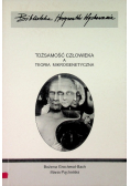 Tożsamość człowieka a teoria mikrogenetyczna