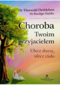 Choroba Twoim przyjacielem
