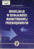 Negocjacje w działalności marketingowej przedsiębiorstw
