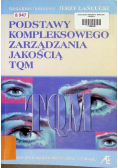 Podstawy kompleksowego zarządzania jakością TQM