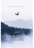 Jak się modlić