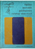 Ogólna anatomia patologiczna zwierząt domowych