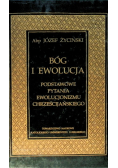 Bóg i ewolucja Podstawowe pytania ewolucjonizmu chrześcijańskiego