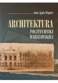 Architektura politechniki warszawskiej