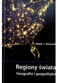 Regiony świata Geografia i geopolityka