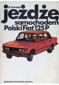 Jeżdżę samochodem Polski Fiat 125P