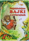 Najpiękniejsze Bajki o zwierzętach