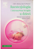 Anestezjologia i intensywna terapia u dzieci