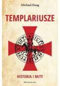 Templariusze. Historia i mity