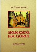 Opolski Kościół na Górce autograf autora