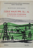 Dzieje Walki PPR GL i AL z okupantem  hitlerowskim na Podkarpaciu