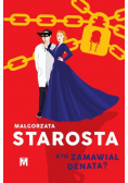Kto zamawiał denata?