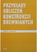 Przykłady obliczeń konstrukcji drewnianych