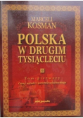 Polska w drugim tysiącleciu Tom I