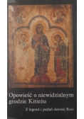 Opowieść o niewidzialnym grodzie Kitieżu