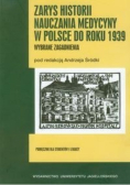 Zarys historii nauczania medycyny w Polsce odroku 1939