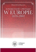 Suwerenność i pieniądz w Europie 1870 - 2002