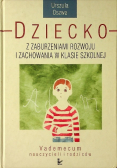 Dziecko z zaburzeniami rozwoju i zachowania w klasie szkolnej