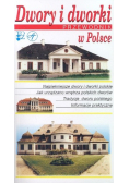 Dwory i dworki w Polsce  Przewodnik
