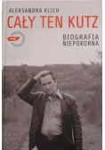 Cały ten Kutz Biografia niepokorna