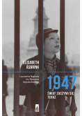 1947 Świat zaczyna się teraz