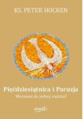 Pięćdziesiątnica i Paruzja Wezwani do jednej nadziei