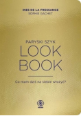 Paryski szyk Look Book Co mam dziś na siebie włożyć ?