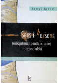Sens i bezsens resocjalizacji penitencjarnej casus polski