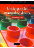 Umiejętności manualne dzieci w wieku 5-7 lat